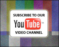 Subscribe to our YouTube Video Channel