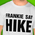FRANKIE SAY HIKE
