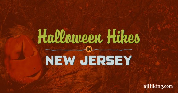 Halloween hikes in New Jersey.